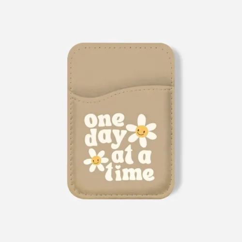 One Day at a Time Phone Wallet